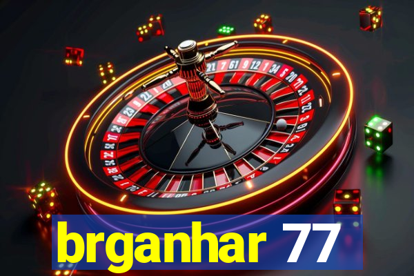 brganhar 77